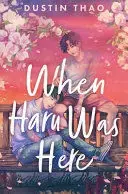 WHEN HARU WAS HERE. DUSTIN THAO. Libro en papel. 9781035008971 Muntanya de Llibres Billig