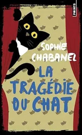 LA TRAGEDIE DU CHAT. SOPHIE CHABANEL. Libro en papel. 9782757898697 Muntanya de Llibres Sale