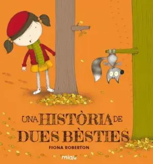 Mega-Angebot UNA HISTÒRIA DE DUES BÈSTIES. ROBERTON, FIONA. Libro en papel. 9788416434541 Muntanya de Llibres