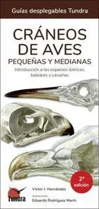 CRANEOS DE AVES PEQUEÃ?AS Y MEDIANAS 2 EDICION. V. VICTOR J HERNANDEZ. Libro en papel. 9788419624635 Muntanya de Llibres Must-Have