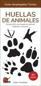 Bestseller HUELLAS DE ANIMALES (GUIAS DESPLEGABLES TUNDRA). VICTOR J. HERNANDEZ. Libro en papel. 9788419624796 Muntanya de Llibres