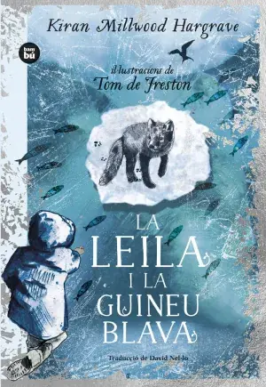 LA LEILA I LA GUINEU BLAVA. MILLWOOD HARGRAVE, KIRAN. Libro en papel. 9788483439869 Muntanya de Llibres Kostenloser Versand