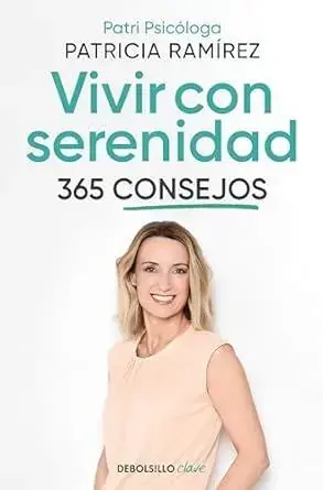 VIVIR CON SERENIDAD. 365 CONSEJOS. PATRICÍA RAMÍREZ. Libro en papel. 9788466374842 Muntanya de Llibres Großhandel