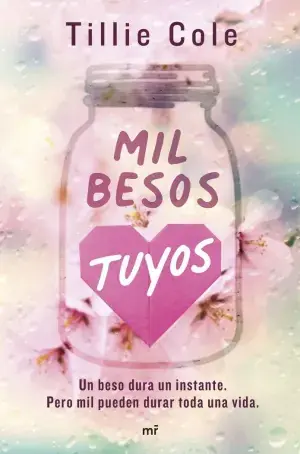 MIL BESOS TUYOS. COLE, TILLIE. Libro en papel. 9788427050259 Muntanya de Llibres Letzte Chance