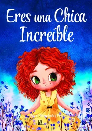 ERES UNA CHICA INCREÍBLE. HERNÁNDEZ PANTOJA, OLIVA. Libro en papel. 9788466243902 Muntanya de Llibres Rabatt