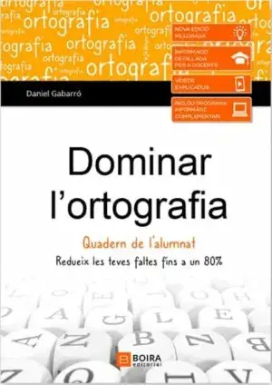 DOMINAR L'ORTOGRAFIA. GABARRO BERBEGAL, DANIEL. Libro en papel. 9788416680832 Muntanya de Llibres Must-Have