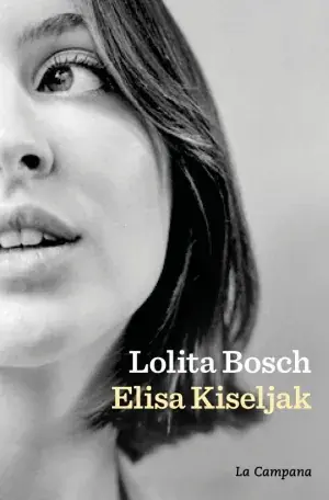 Mengenrabatt ELISA KISELJAK. LOLITA BOSCH. Libro en papel. 9788419836366 Muntanya de Llibres