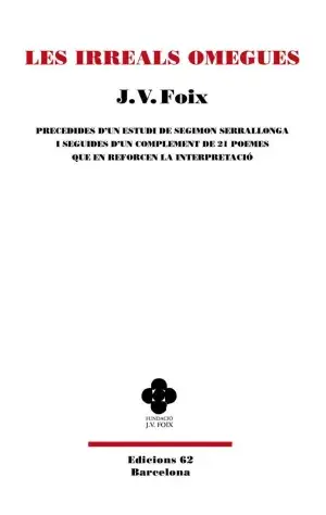 LES IRREALS OMEGUES. J.V. FOIX I MAS. Libro en papel. 9788429782295 Muntanya de Llibres Kostenloser Rückversand