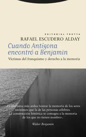 Sonderaktion CUANDO ANTIGONA ENCONTRO A BENJAMIN. VICTIMAS DEL FRANQUISMO Y DERECHO A LA MEMORIA. RAFAEL ESCUDERO ALDAY. Libro en papel. 9788413642963 Muntanya de Llibres