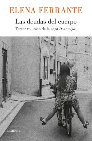 LAS DEUDAS DEL CUERPO (DOS AMIGAS 3). ELENA FERRANTE. Libro en papel. 9788426401489 Muntanya de Llibres Wochenendangebot