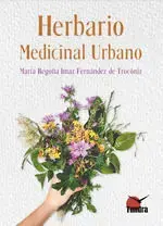 Beliebt HERBARIO MEDICINAL URBANO. MARIA BEGOÑA IMAZ FERNANDEZ DE TROCONIZ. Libro en papel. 9788419624246 Muntanya de Llibres