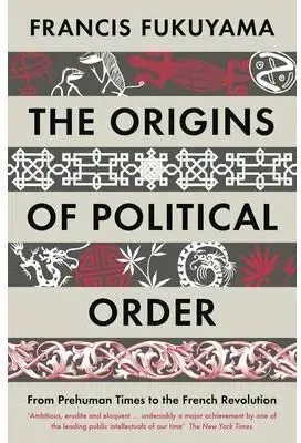 Preis Gesenkt THE ORIGINS OF POLITICAL ORDER. FUKUYAMA, FRANCIS. Libro en papel. 9781846682575 Muntanya de Llibres
