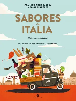 Markenware SABORES DE ITALIA. TUTTA LA CUCINA ITALIANA. FRANÇOIS-RÉGIS GAUDRY. Libro en papel. 9788419043535 Muntanya de Llibres