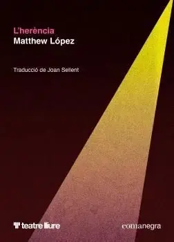 L'HERENCIA. MATTHEW LOPEZ. Libro en papel. 9788410161382 Muntanya de Llibres Highlight