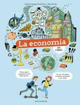 LA ECONOMIA EN COMIC. COUPPEY-SOUBEYRAN, JÉZABEL ; BUI, AURIANE. Libro en papel. 9788467945737 Muntanya de Llibres Highlight