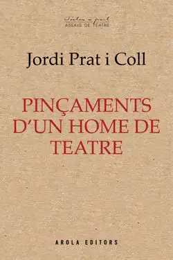 PINÇAMENTS D'UN HOME DE TEATRE. JORDI PRAT I COLL. Libro en papel. 9788412894493 Muntanya de Llibres Mengenrabatt
