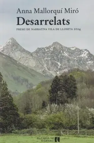 Jetzt Kaufen DESARRELATS. PREMI DE NARRATIVA VILA DE LLOSETA 2024. ANNA MALLORQUÍ MIRÓ. Libro en papel. 9788419321343 Muntanya de Llibres