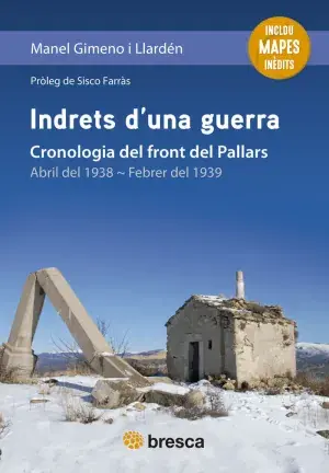 (3 ED) INDRETS D'UNA GUERRA - CRONOLOGIA DEL FRONT. CRONOLOGIA DEL FRONT DEL PALLARS. MANEL GIMENO. Libro en papel. 9788410235595 Muntanya de Llibres Versand Am Gleichen Tag
