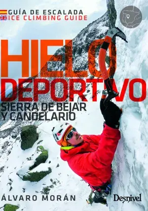 HIELO DEPORTIVO. SIERRA DE BÉJAR Y CANDELARIO. MORÁN AGUILERA, ÁLVARO. Libro en papel. 9788498296938 Muntanya de Llibres Highlight