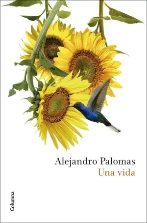 UNA VIDA. ALEJANDRO PALOMAS. Libro en papel. 9788466432948 Muntanya de Llibres Meistverkauft
