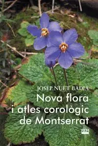 Top-Angebot NOVA FLORA I ATLES COROLÒGIC DE MONTSERRAT. NUET BADIA, JOSEP. Libro en papel. 9788491913481 Muntanya de Llibres