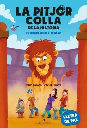 LA PITJOR COLLA DE LA HISTÒRIA. LIMPERI ROMÀ MOLA!. L´IMPERI ROMÀ MOLA!. ALICIA ACOSTA. Libro en papel. 9788419747655 Muntanya de Llibres Schneller Versand