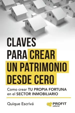 Expressversand CLAVES PARA CREAR UN PATRIMONIO DESDE CERO. COMO CREAR TU PROPIA FORTUNA EN EL SECTOR INMOBILIARIO. QUIQUE ESCRIVÁ HEREDER. Libro en papel. 9788410235403 Muntanya de Llibres