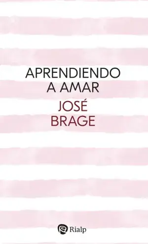 APRENDIENDO A AMAR. BRAGE TUÑÓN, JOSÉ. Libro en papel. 9788432167737 Muntanya de Llibres Kracherpreis