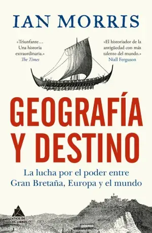 Weltweiter Versand GEOGRAFÍA Y DESTINO. LA LUCHA POR EL PODER ENTRE GRAN BRETAÑA, EUROPA Y EL MUNDO. IAN MORRIS. Libro en papel. 9788419703712 Muntanya de Llibres