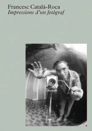 IMPRESSIONS D'UN FOTÒGRAF. FRANCESC CATALÀ-ROCA. Libro en papel. 9788410290112 Muntanya de Llibres Zertifiziert