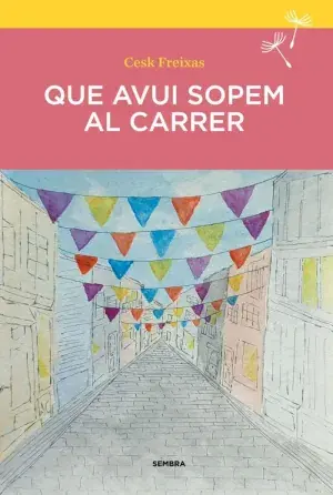 Top-Qualität QUE AVUI SOPEM AL CARRER. CESK FREIXAS. Libro en papel. 9788410198210 Muntanya de Llibres