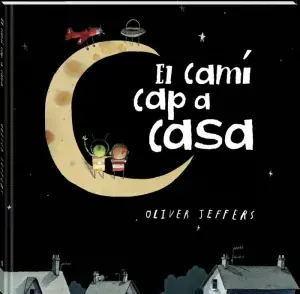 Aktuell EL CAMÍ CAP A CASA. OLIVER JEFFERS. Libro en papel. 9788419913517 Muntanya de Llibres