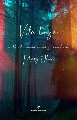 Original VITA LONGA. UN LIBRO DE ENSAYOS, POEMAS Y RECUERDOS. MARY OLIVER. Libro en papel. 9791387597016 Muntanya de Llibres