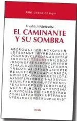 EL CAMINANTE Y SU SOMBRA. FRIEDERICH NIETZSCHE. Libro en papel. 9788417726706 Muntanya de Llibres Limited Edition