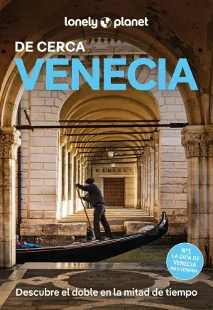 VENECIA DE CERCA 6 (GUIA LONELY PLANET). DESCUBRE EL DOBLE EN LA MITAD DE TIEMPO. LONELY PLANET. Libro en papel. 9788408297116 Muntanya de Llibres Limited Edition