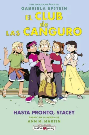 EL CLUB DE LAS CANGURO 11: HASTA PRONTO, STACEY. GABRIELA EPSTEIN. Libro en papel. 9788419638595 Muntanya de Llibres Handgefertigt