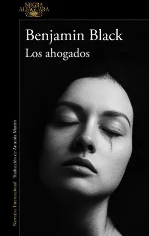 LOS AHOGADOS (QUIRKE & STRAFFORD 2). BENJAMIN BLACK. Libro en papel. 9788420477022 Muntanya de Llibres Aktuell