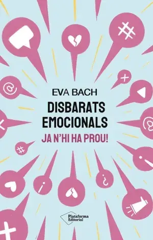 DISBARATS EMOCIONALS. JA N'HI HA PROU!. EVA BACH. Libro en papel. 9791387568030 Muntanya de Llibres Preisreduziert