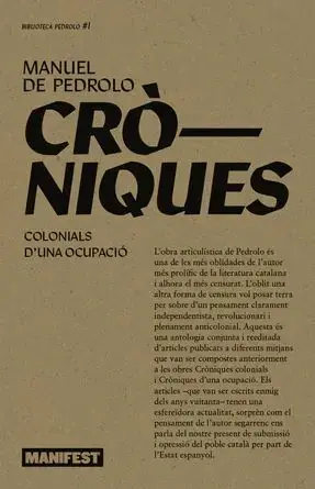CRÒNIQUES COLONIALS. CRÒNIQUES D'UNA OCUPACIÓ. MANUEL DE PEDROLO. Libro en papel. 9788410344129 Muntanya de Llibres Limited Edition