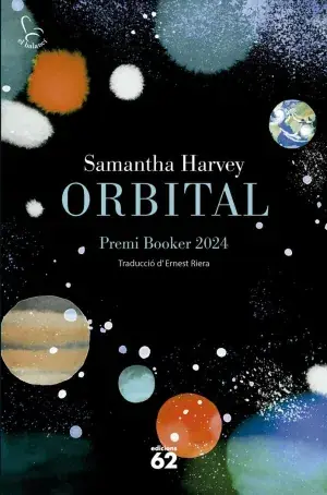Kostenfreie Lieferung ORBITAL. SAMANTHA HARVEY. Libro en papel. 9788429782479 Muntanya de Llibres