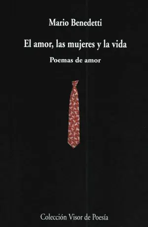 Neu EL AMOR, LAS MUJERES Y LA VIDA. POEMAS DE AMOR. ANTOLOGÍA. MARIO BENEDETTI. Libro en papel. 9788475223414 Muntanya de Llibres