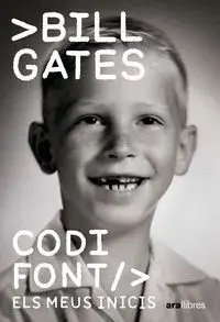 Gratis Versand CODI FONT: ELS MEUS INICIS. ELS MEU INICIS. BILL GATES. Libro en papel. 9788411731195 Muntanya de Llibres