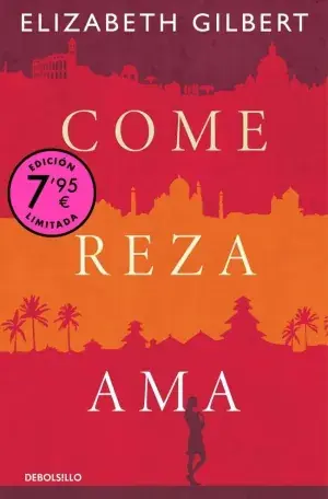 COME, REZA, AMA (CAMPAÑA DE VERANO EDICIÓN LIMITADA). GILBERT, ELIZABETH. Libro en papel. 9788466374286 Muntanya de Llibres Preisknaller