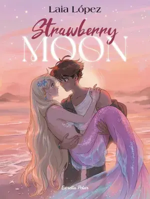 Heißes Angebot STRAWBERRY MOON. LA FILLA DE LA LLUNA. LAIA LÓPEZ. Libro en papel. 9791387519179 Muntanya de Llibres