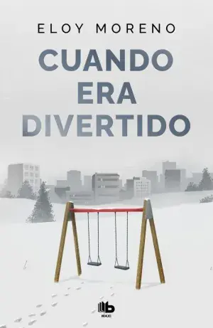 Neue Kollektion CUANDO ERA DIVERTIDO. ELOY MORENO. Libro en papel. 9788410381445 Muntanya de Llibres