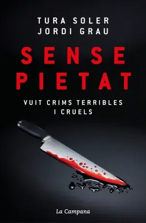 SENSE PIETAT. VUIT CRIMS TERRIBLES I CRUELS. TURA SOLER, JORDI GRAU. Libro en papel. 9788419836380 Muntanya de Llibres Finale Aktion