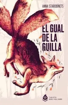 EL GUAL DE LA GUILLA. ANNA STAROBINETS. Libro en papel. 9788410254169 Muntanya de Llibres Wochenendangebot