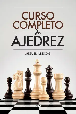 Rabatt CURSO COMPLETO DE AJEDREZ. MIGUEL ILLESCAS CÓRDOBA. Libro en papel. 9788491871330 Muntanya de Llibres