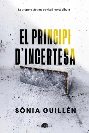 PRINCIPI D'INCERTESA, EL (EDICIO EN CATALA). GUILLEN COLOMER, SONIA. Libro en papel. 9788419822529 Muntanya de Llibres Bestseller