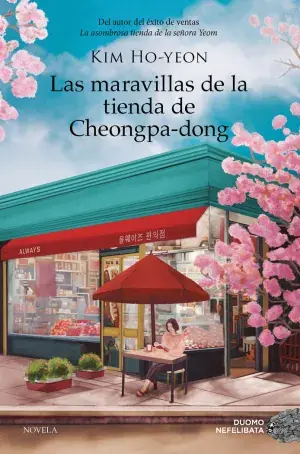 LAS MARAVILLAS DE LA TIENDA DE CHEONGPA-DONG. KIM HO-YEON. Libro en papel. 9788410346239 Muntanya de Llibres Neu